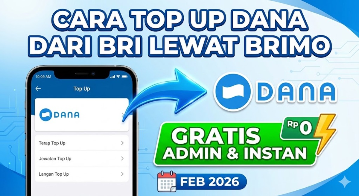 Cara Top Up DANA dari BRI Lewat BRImo Februari 2026: Gratis Admin dan Instan