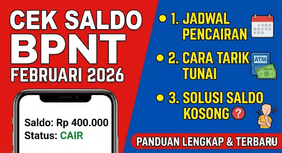 Cek Saldo BPNT Februari 2026: Jadwal Pencairan, Cara Tarik Tunai, dan Solusi Jika Saldo Kosong