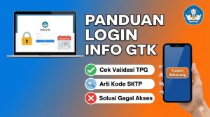 Panduan Login Info GTK Februari 2026: Cek Validasi TPG, Arti Kode SKTP, dan Solusi Gagal Akses