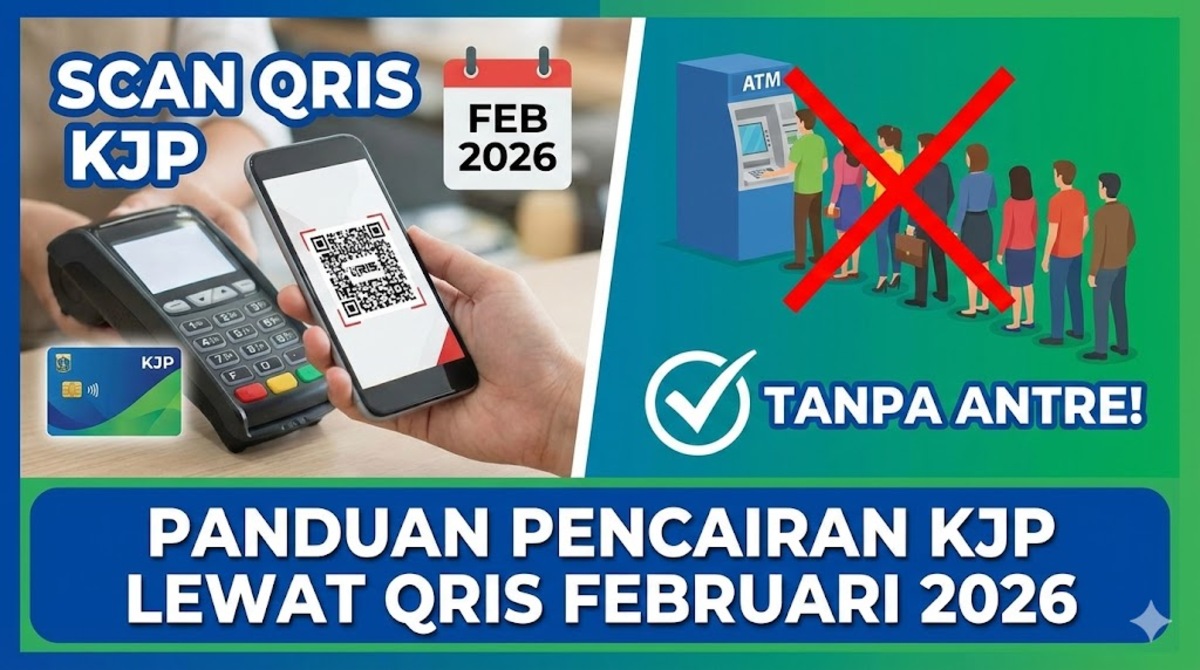 Panduan Pencairan KJP Lewat QRIS Februari 2026: Cara Mudah Klaim Dana Bantuan Pendidikan Tanpa Antre