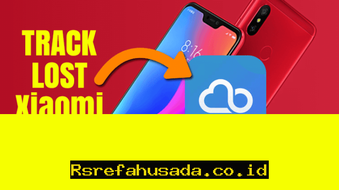 Cara Jitu Menemukan HP Xiaomi yang Hilang dengan Mudah dan Cepat!