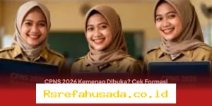 Formasi CPNS 2026 Kemenag Bisa Tembus Ribuan? Simak Kuota dan Posisi Favorit yang Bakal Dibuka!