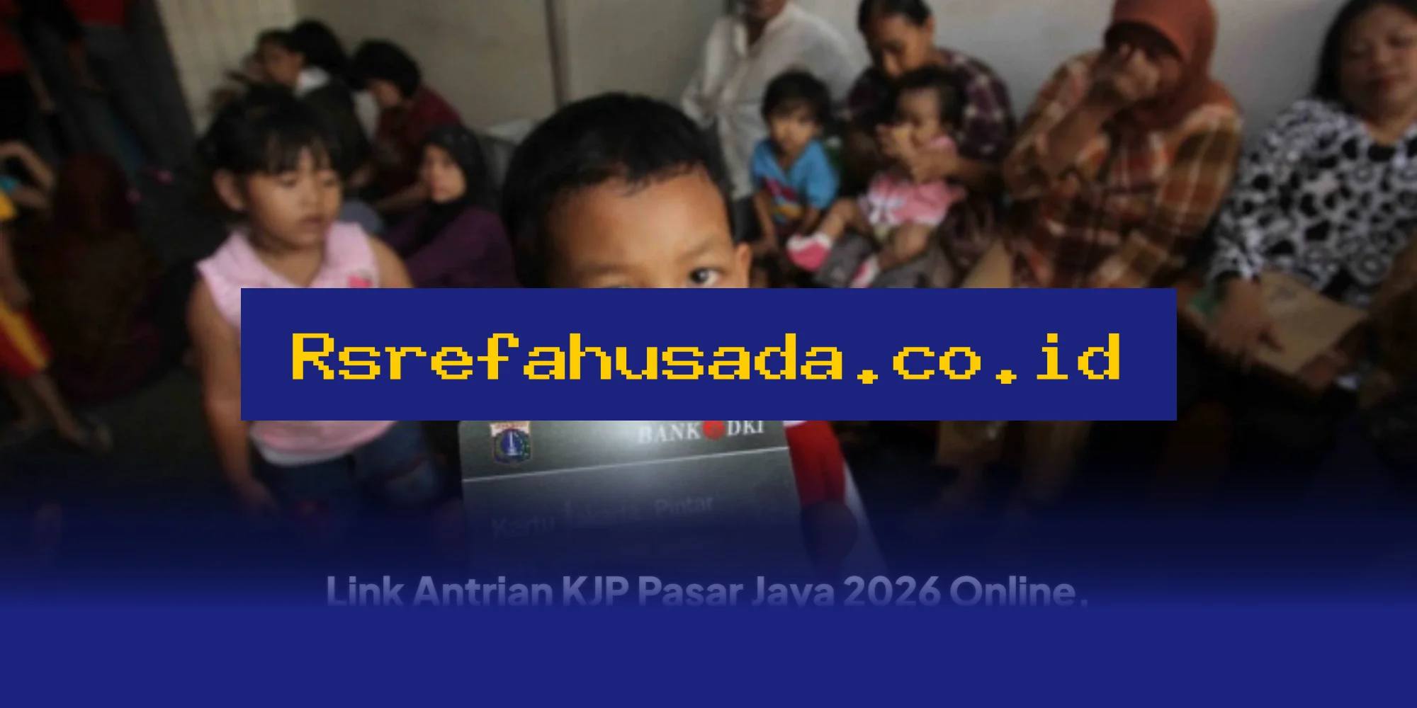 Link Antrian KJP Pasar Jaya 2026 Online, Ramadan Jadwal Masih Tetap Sama