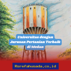 Mau Kuliah Pertanian di Medan? Ini Dia Universitas Terbaik yang Wajib Kamu Pertimbangkan!