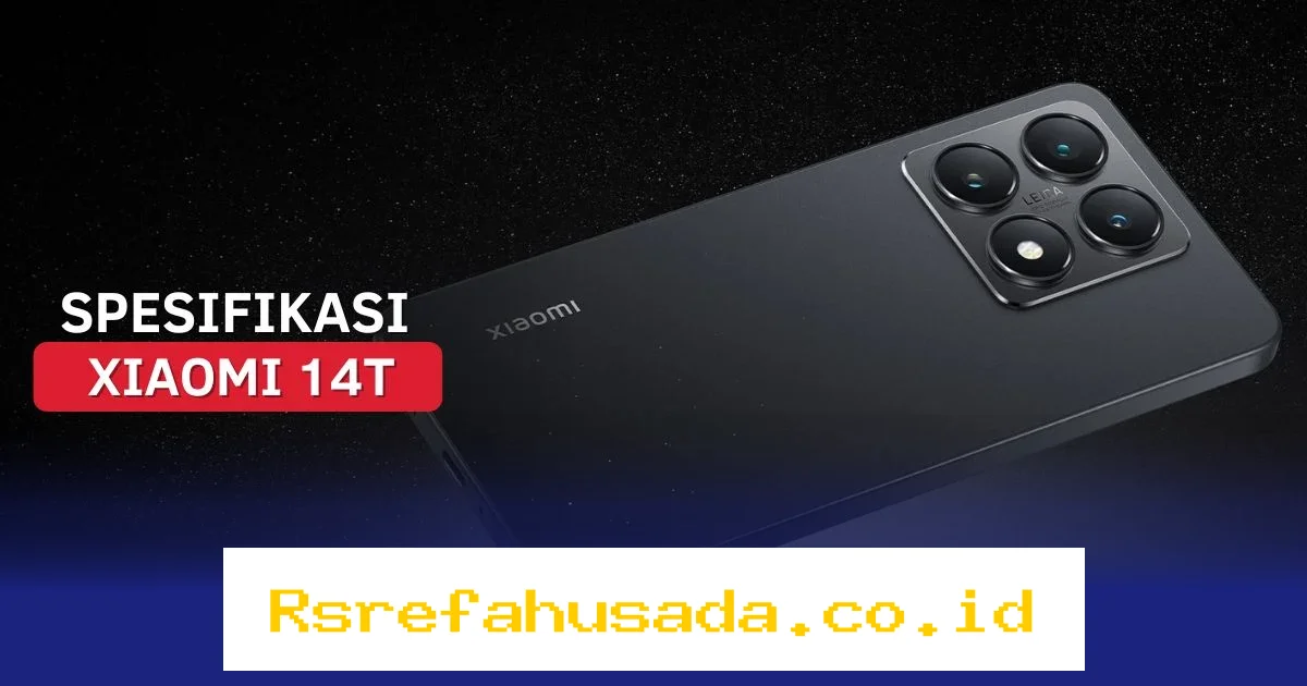 Mengupas Tuntas Xiaomi 14T: Spesifikasi Super, Performa Ganas, dan Keunggulan yang Bikin Terkejut!