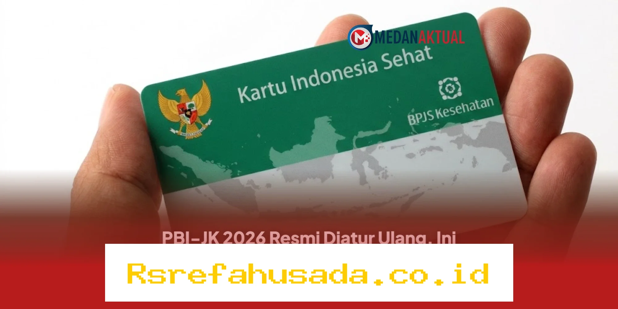 PBI-JK 2026 Diresmikan Ulang, Simak Pengertian, Syarat, dan Manfaatnya untuk Masyarakat!
