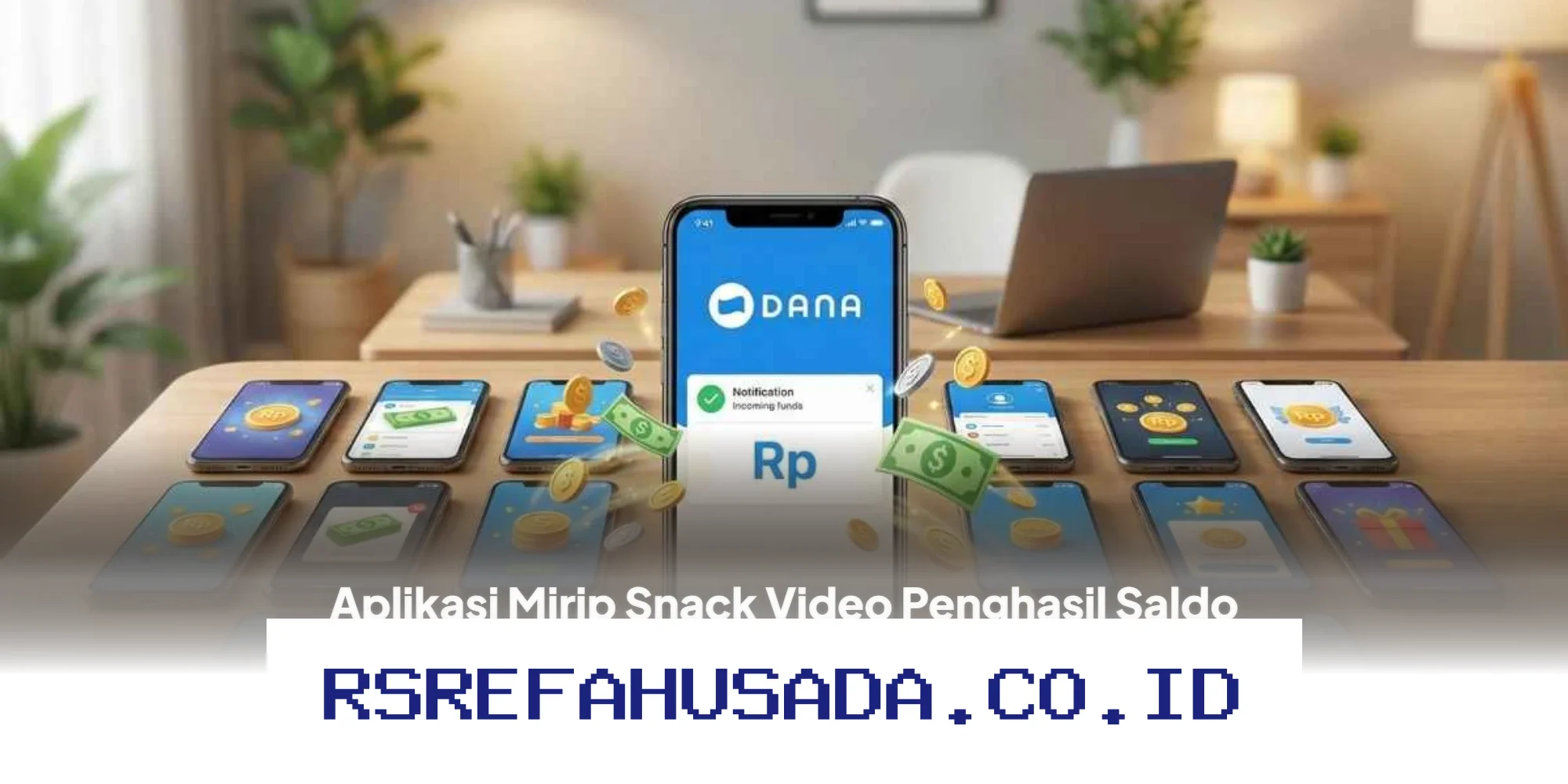 Aplikasi Penghasil Saldo DANA 2026, Nonton Video Langsung Dapat Uang!