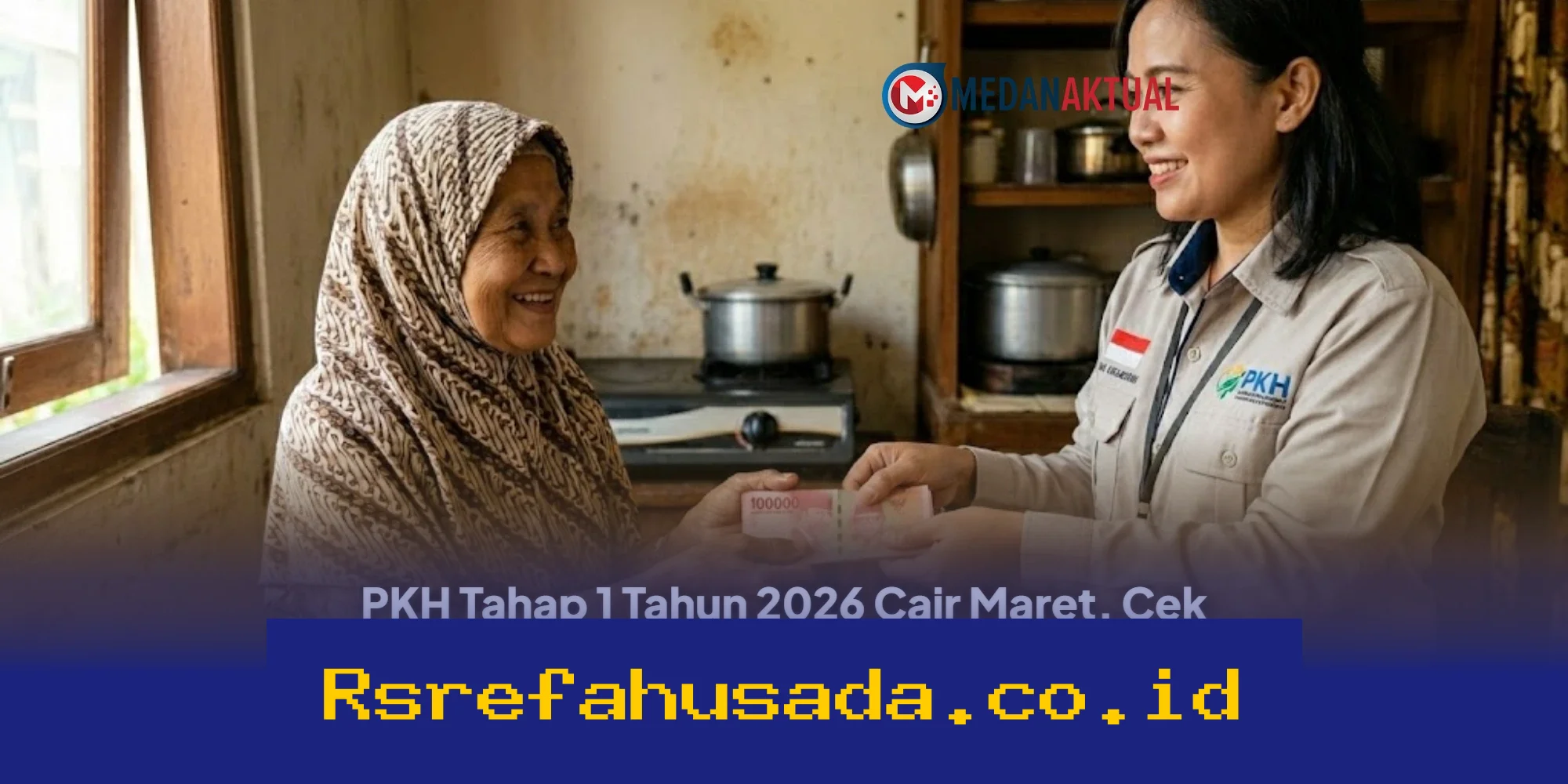 Bocoran Daftar Penerima PKH Tahap 1 2026, Cair Maret! Cek Nama Kamu di Situs Resmi Ini!