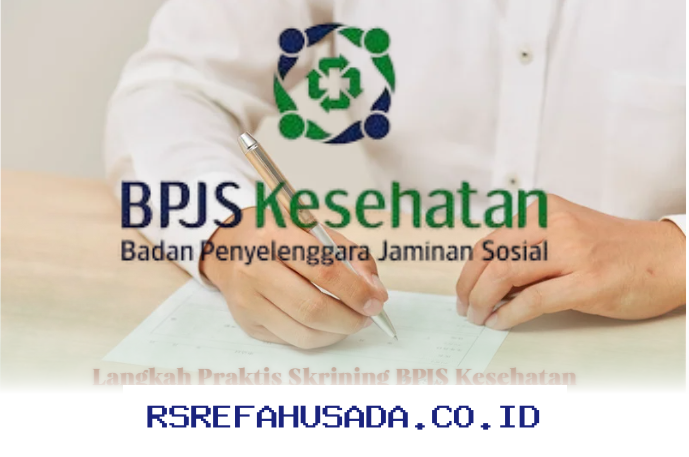 Cara Mudah dan Cepat Lakukan Skrining BPJS Kesehatan 2026 dari Rumah!