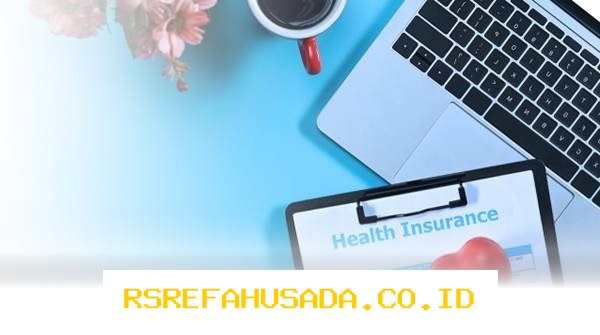 Cara Mudah Klaim Asuransi Kesehatan Tanpa Ribet dan Terjamin Aman!