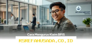 Cara Mudah Mengurus Klaim BPJS Ketenagakerjaan Online dan Offline yang Perlu Anda Ketahui!