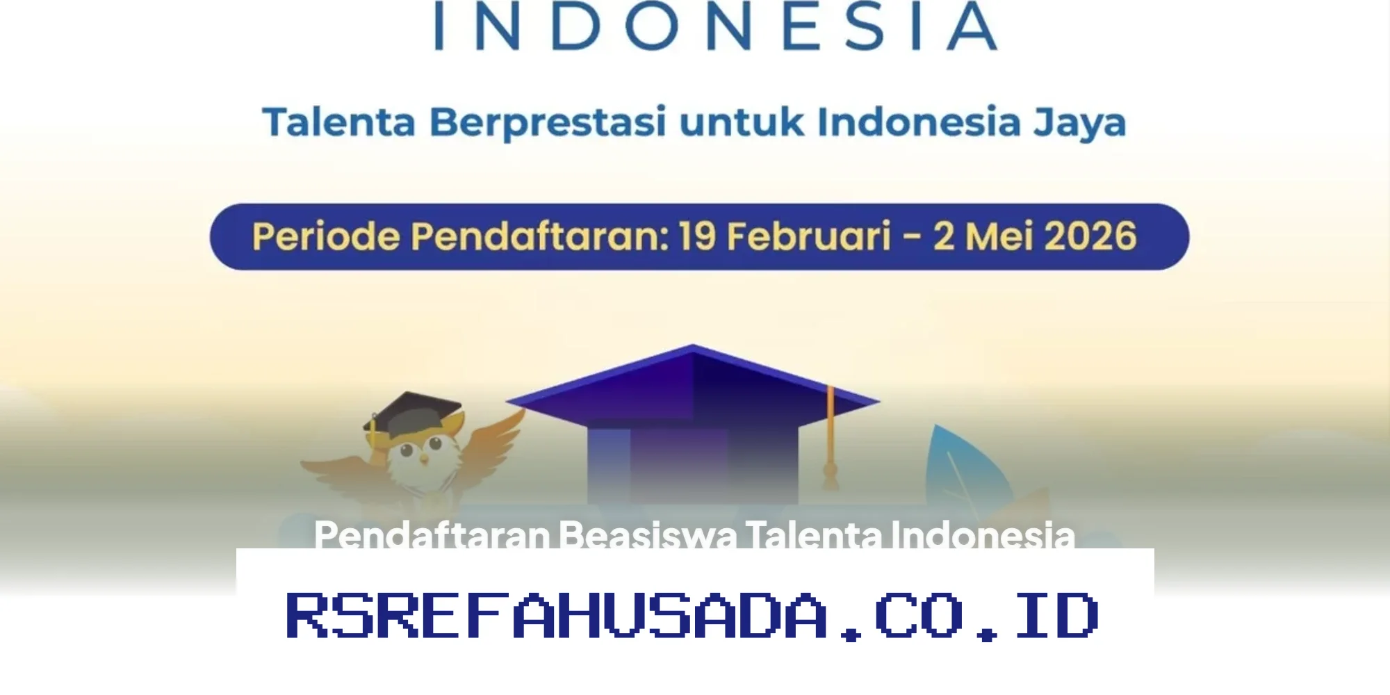 Daftar Beasiswa Talenta Indonesia 2026 Kini Dibuka! Jangan Lewatkan Kesempatan Emas untuk Juara OSN