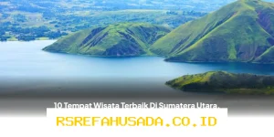 Destinasi Wisata Sumatera Utara yang Wajib Dikunjungi Saat Libur Idul Fitri!