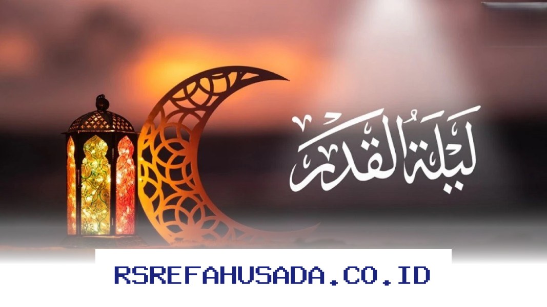 Doa Malam Lailatul Qadar Paling Utama Raih Ampunan Allah