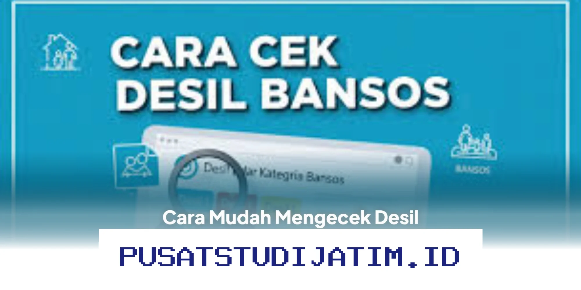 Ingin Tahu Desil Kesejahteraan Anda di DTSEN 2026? Cek Sekarang dengan Mudah!