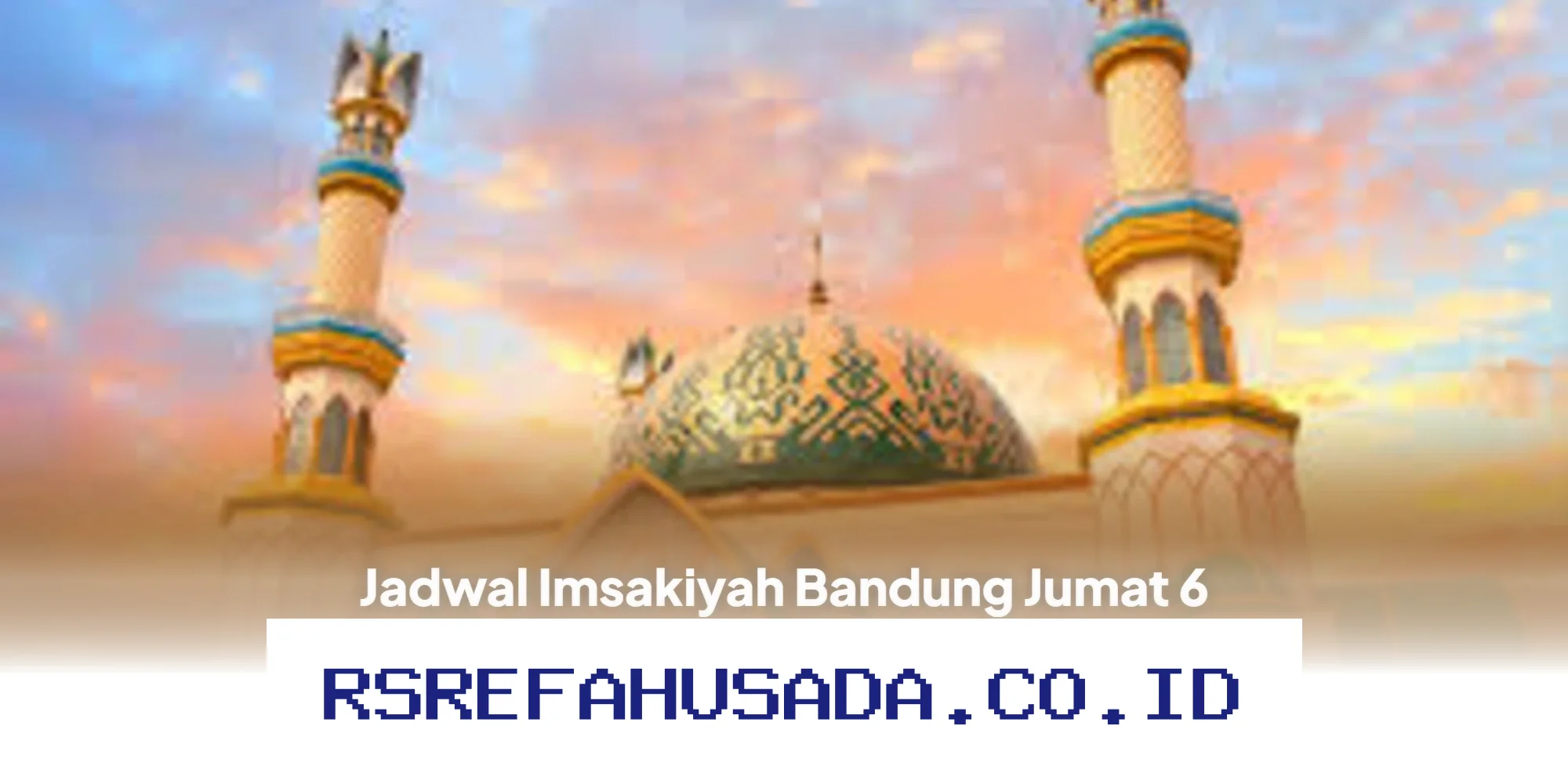 Jadwal Imsakiyah Bandung Jumat 6 Maret 2026, Waktu Berbuka Puasa yang Perlu Diketahui!