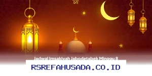Jadwal Imsakiyah Jabodetabek 8 Maret 2026: Waktu Sahur dan Buka Puasa 18 Ramadan 1447 H yang Perlu Diketahui!