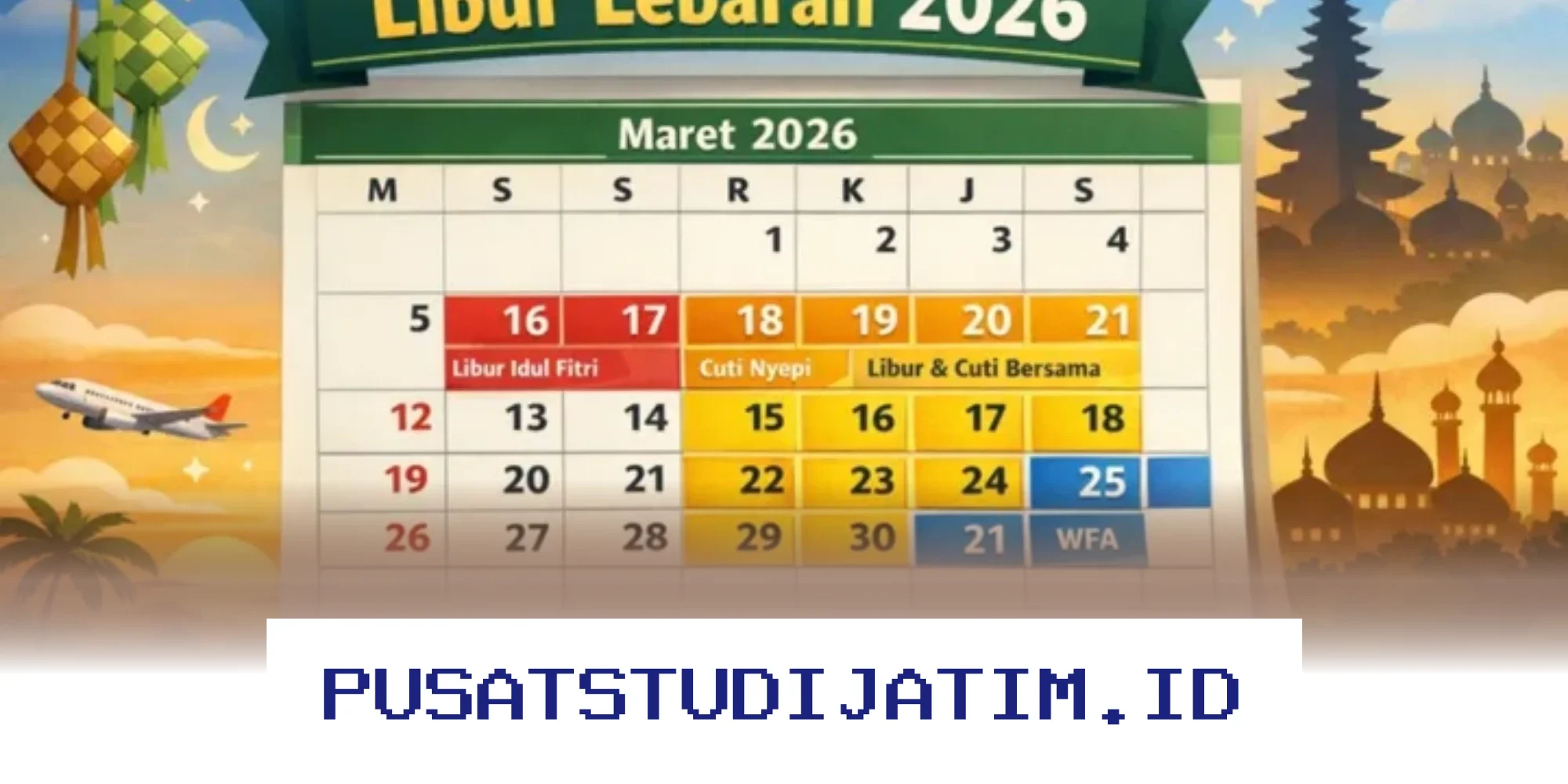 Jadwal Libur Lebaran 2026: Kapan Hari Pertama dan Terakhirnya? Ini Dia Prediksi Tanggalnya!