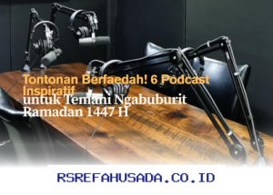 Podcast Inspiratif yang Bikin Waktu Ngabuburit Ramadan 1447 H Makin Berarti!