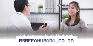 Rekomendasi Dokter Kandungan Terbaik di Banda Aceh 2026, Ulasan Pasien Langsung dari Google Maps!