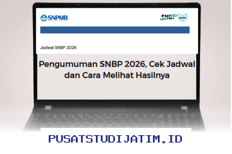 SNBP 2026 Sudah Umumkan Hasilnya? Ini Cara Cek Jadwal dan Lihat Pengumumannya!