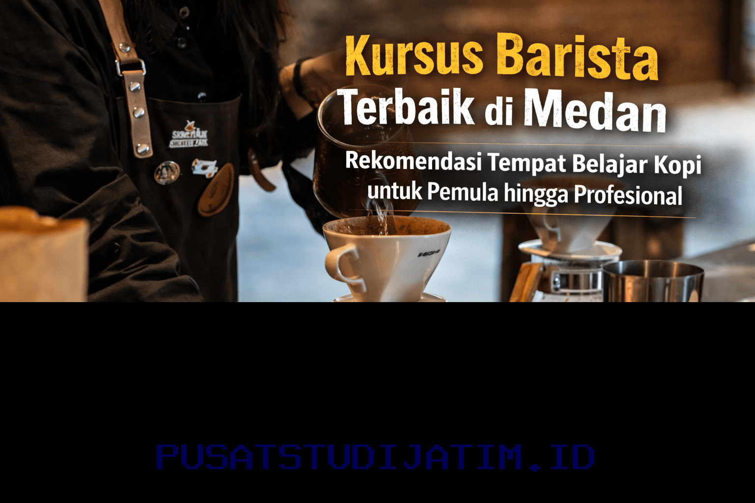 Tempat Kursus Barista Terbaik di Medan untuk Pemula dan Profesional yang Wajib Dicoba!